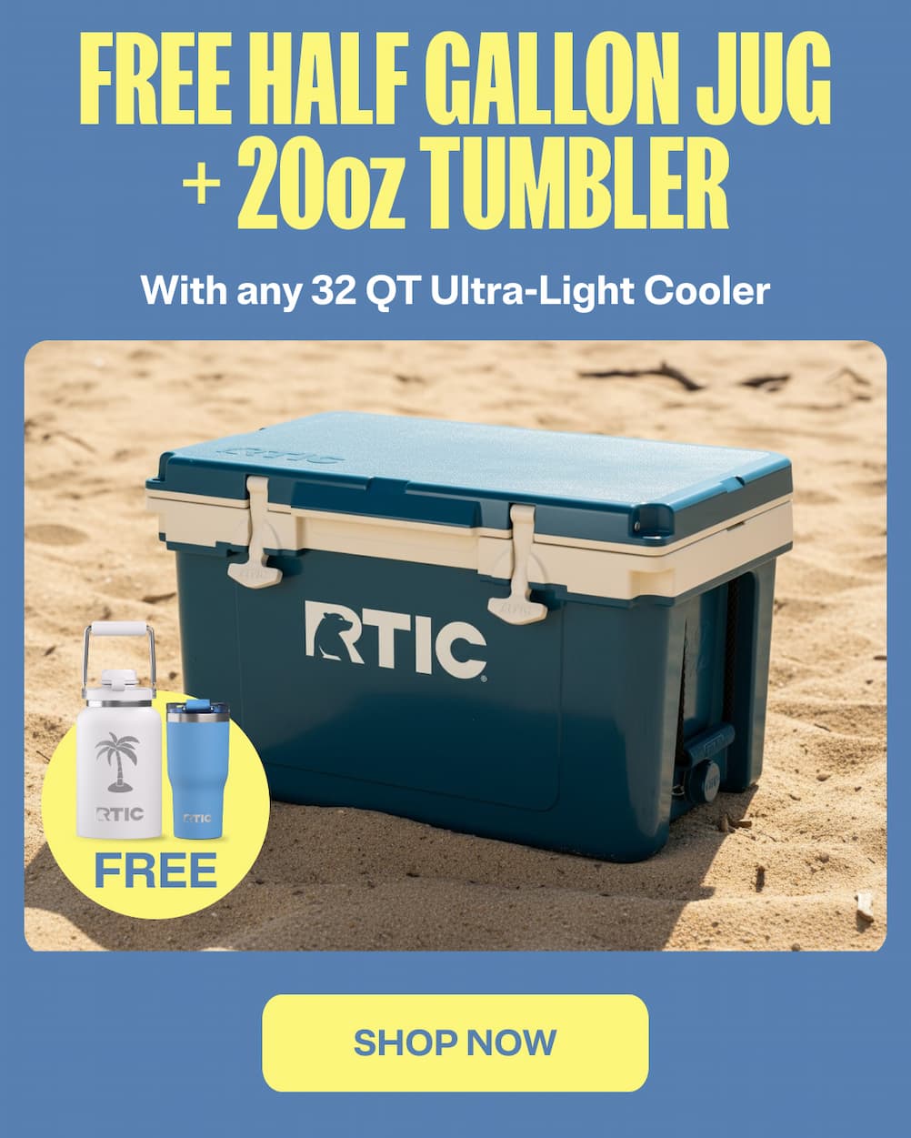 Free Half Gallon Jug + 20oz Tumbler with any 32 QT Ultra-Light Cooler