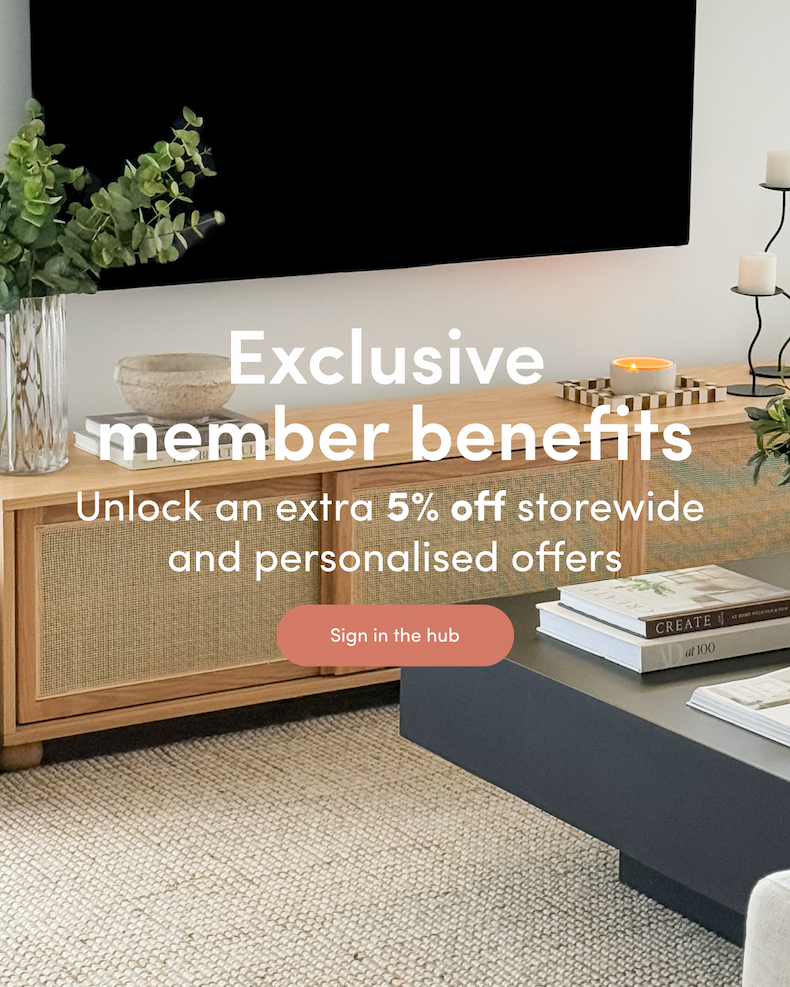 Exclusive member benefits Unlock an extra 5% off storewide and personalised offers CTA: Sign in the hub