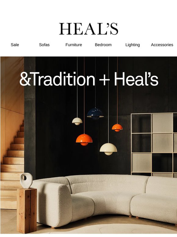 &Tradition + Heal’s