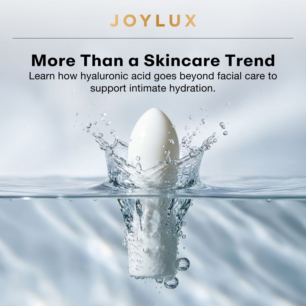 More Than a Skincare Trend: Learn how hyaluronic acid goes beyond facial care to support intimate hydration
