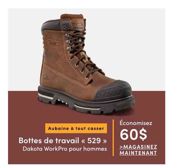 Aubaine à Tout Casser Bottes de travail « 529 » Dakota WorkPro pour hommes économisez 60$