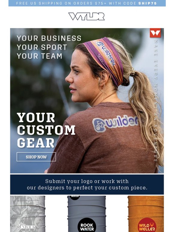 Your Logo. Your Colors. Your Custom Gear.
