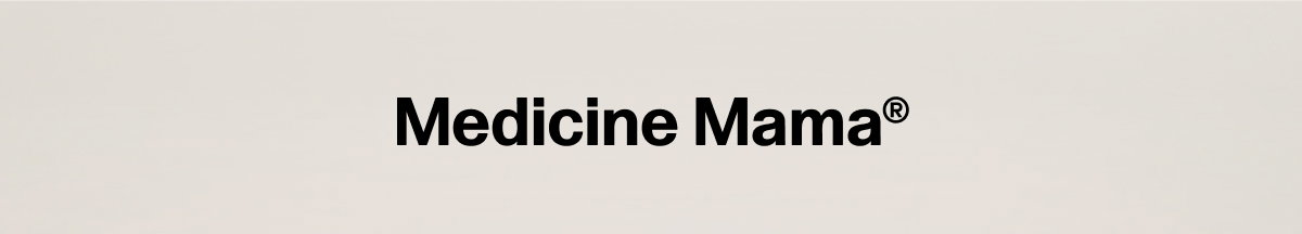 Medicine Mama