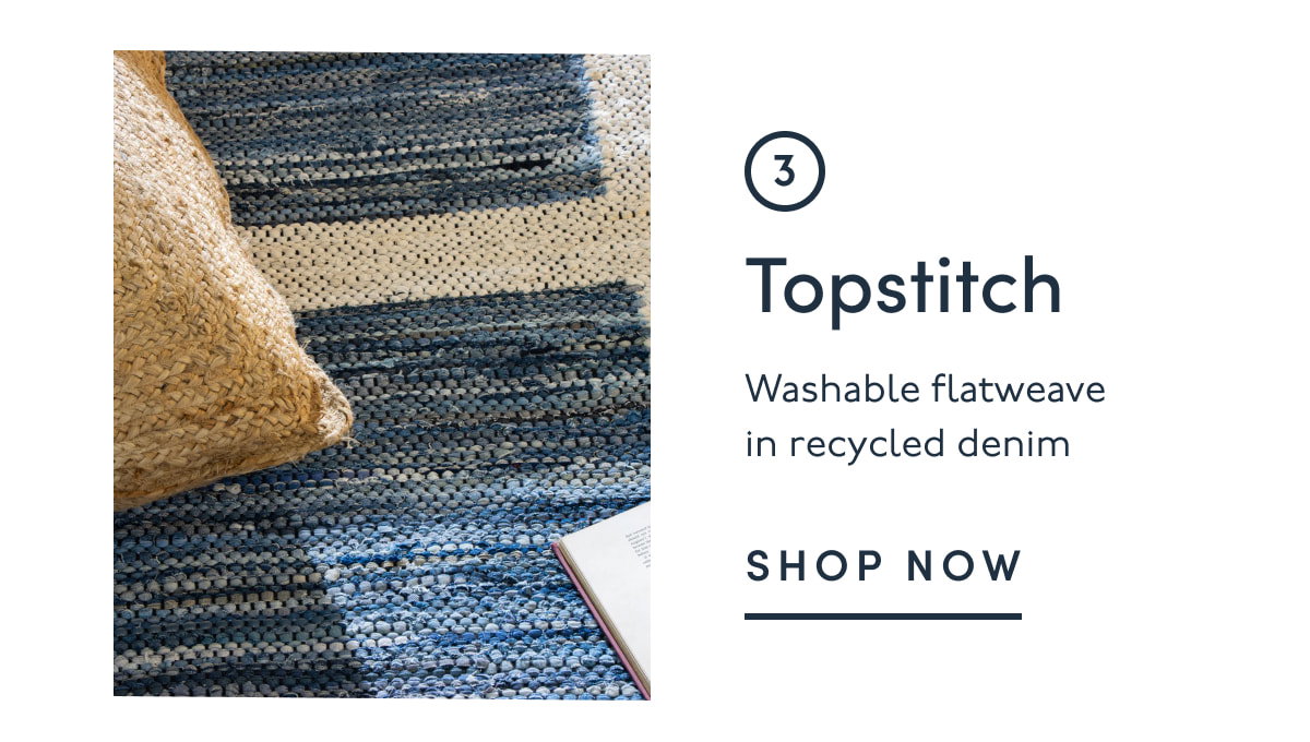 3. Topstitch | Washable flatweave in recycled denim | SHOP NOW