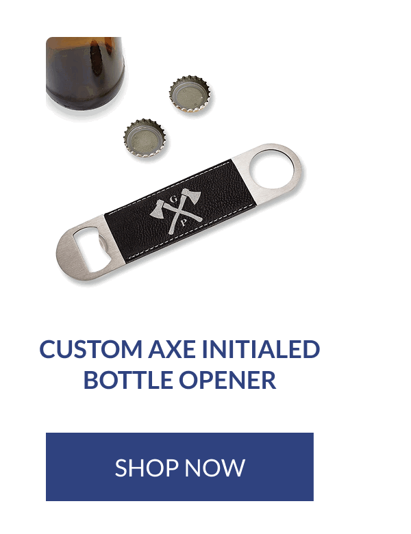 Custom Axe Initialed Bottle Opener [Click here to Shop now]