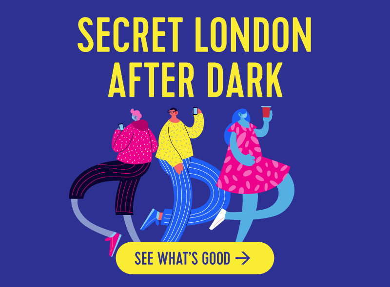 Secret London After Dark