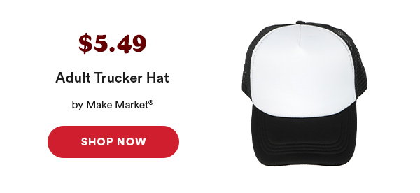 $5.49 Adult Trucker Hat by Make Market® Shop Now