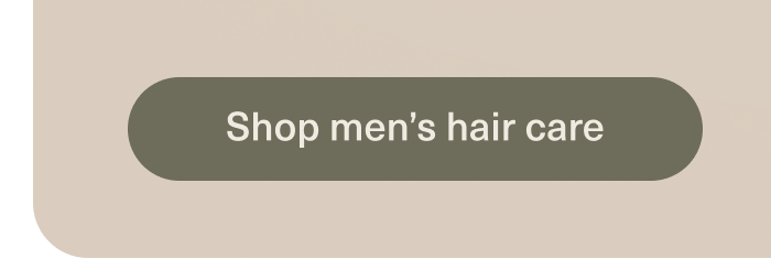 Shop men's hair care