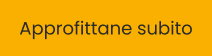 Approfittane subito
