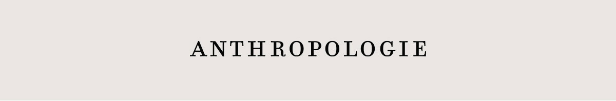 anthropologie