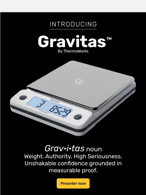 NEW Precision Kitchen Scale: Gravitas