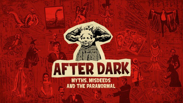 A graphic showing a caricature of a decapitated woman holding her own head. Beneath the image is the title of the podcast, ‘After Dark: Myths, Misdeeds and the Paranormal’ in red. The background shows different paranormal graphics. 