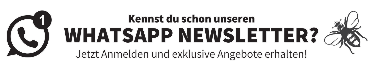 Melde Dich zu unserem exklusiven WhatsApp Newsletter an
