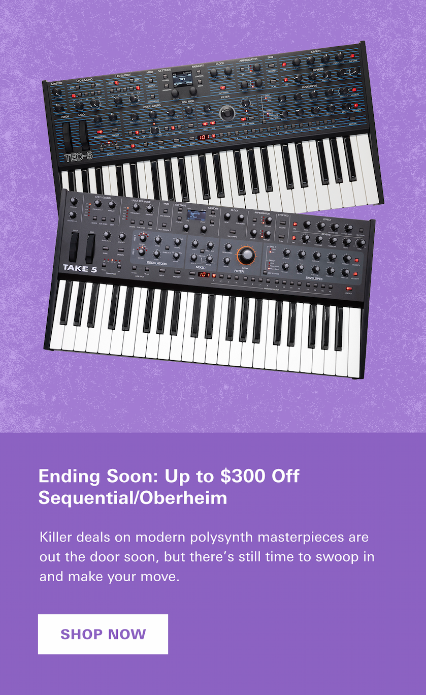 Ends Soon: Up to $300 Off Sequential + Oberheim Polysynths