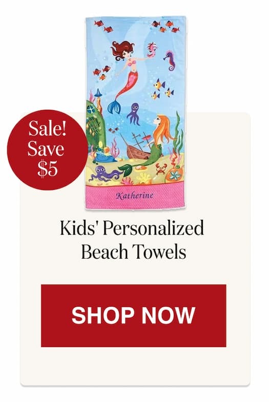 Kids' Personalized Beach Towels [Click here to Shop Now]