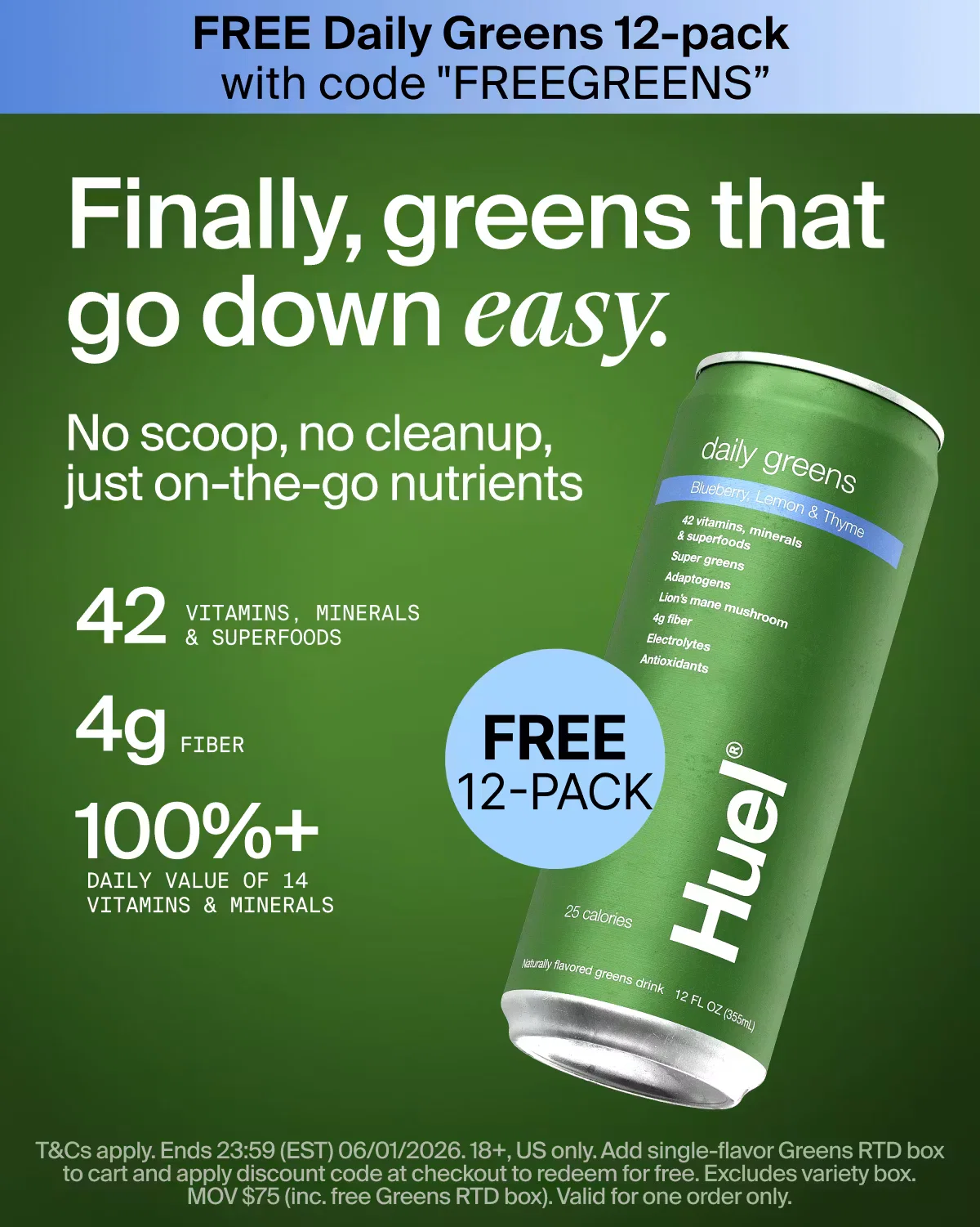 FREE 12-pack Daily Greens Ready-to-drink with code FREEGREENS