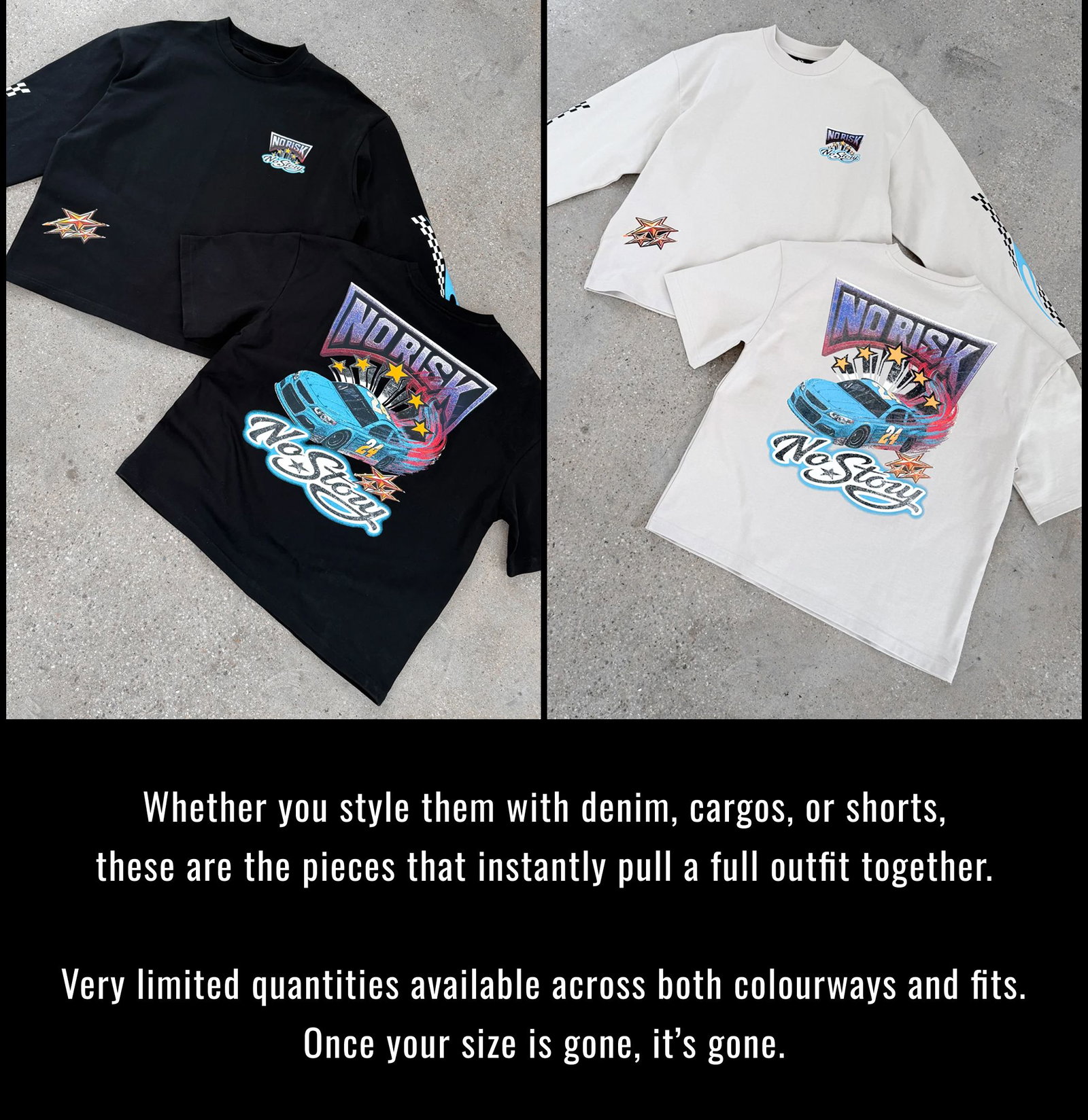 Whether you style them with denim, cargos, or shorts, these are the pieces that instantly pull a full outfit together.  Very limited quantities available across both colourways and fits. Once your size is gone, it’s gone.