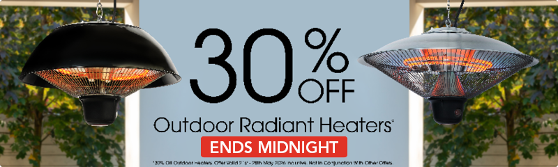 *30% Off Outdoor Heaters. Offer Valid 21st - 28th May 2026 Inclusive. Not In Conjunction With Other Offers.