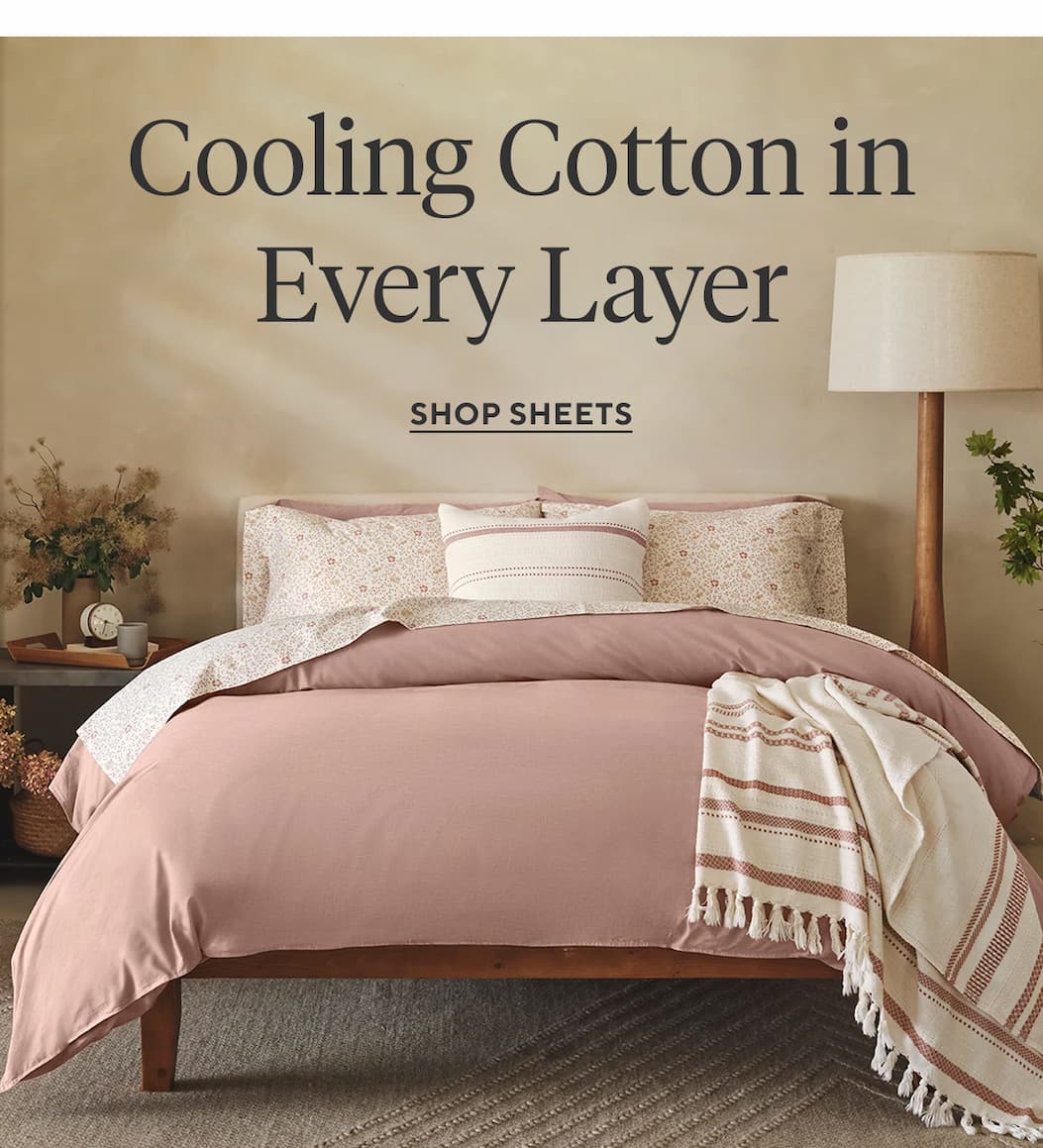 Cooling Cotton in Every Layer Shop Sheets >