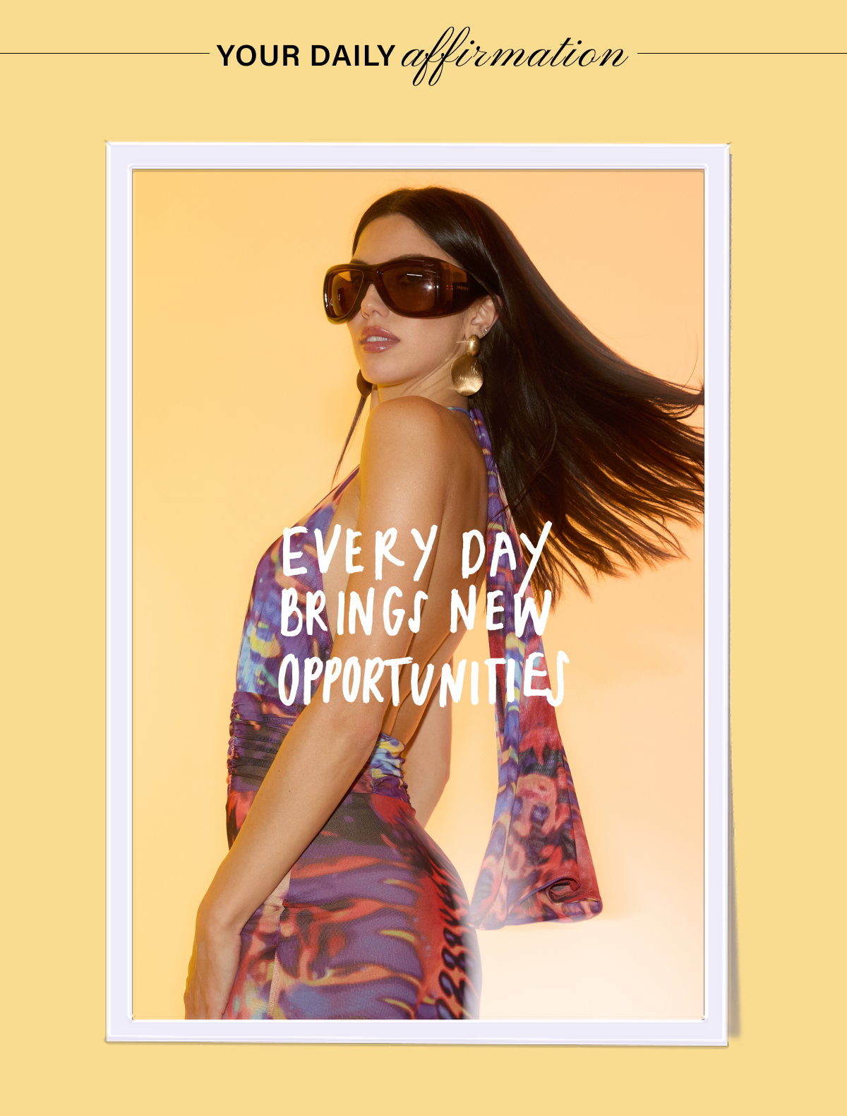 YOUR DAILY AFFIRMATION: EVERY DAY BRINGS NEW OPPORTUNITIES