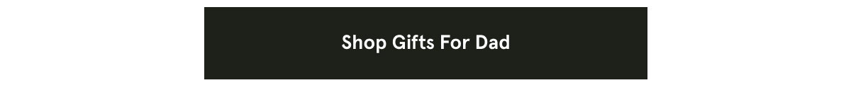 Shop Gifts For Dad