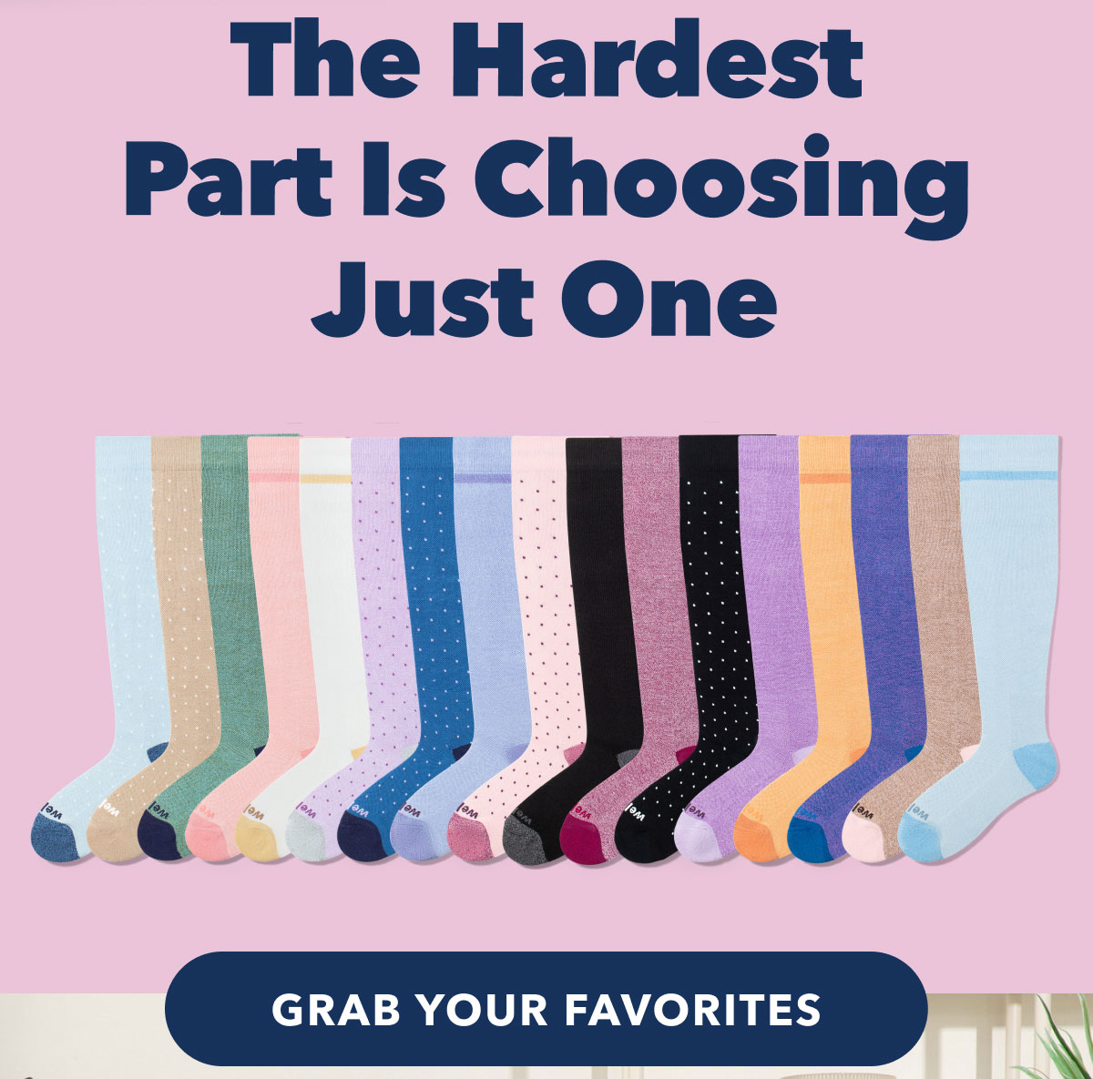 GRAB YOUR FAVORITES