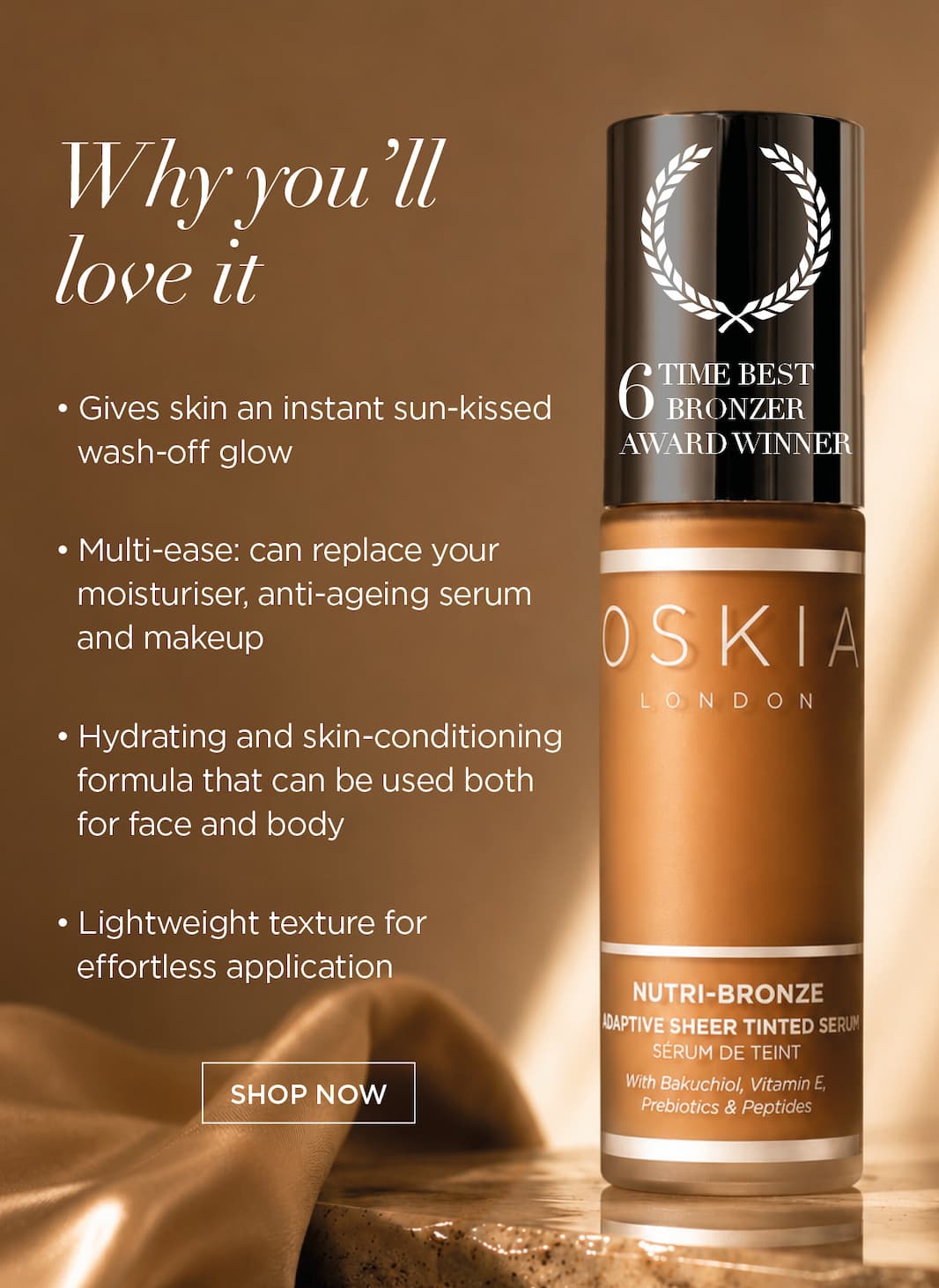 Why you’ll love it:   • Gives skin an instant sun-kissed wash-off glow   • Multi-ease: can replace your moisturiser, anti-ageing serum and makeup   • Hydrating and skin-conditioning formula that can be used both for face and body   • Lightweight texture for effortless application   CTA: SHOP NOW 