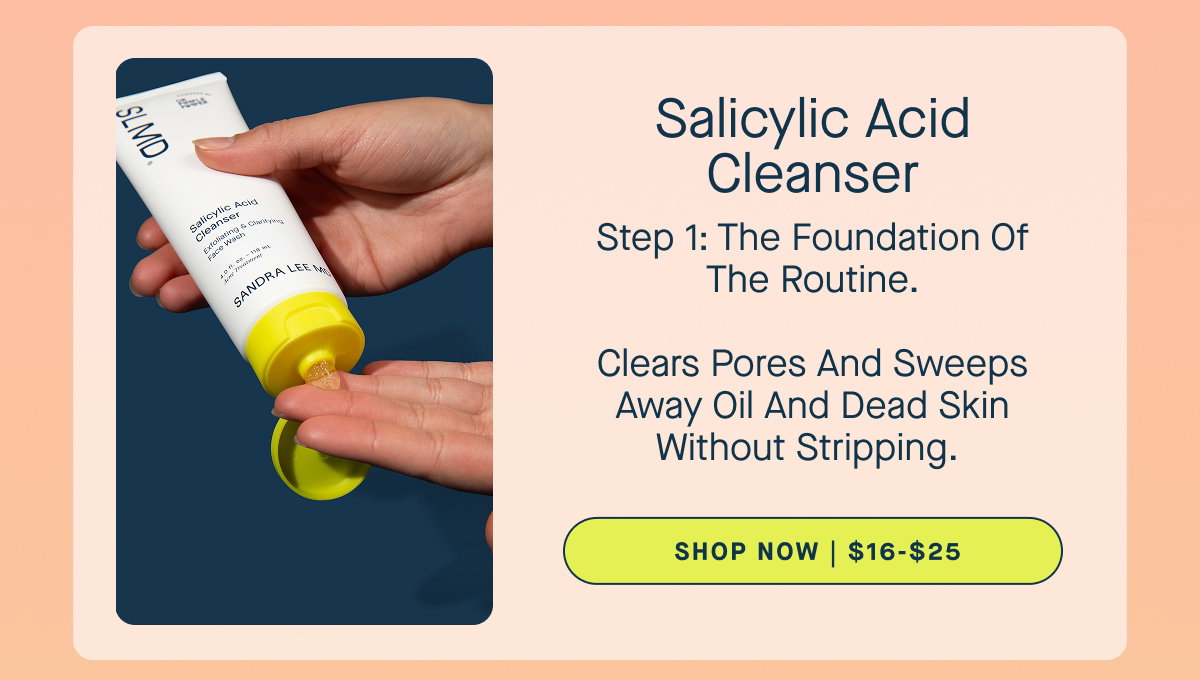 Shop: Salicylic Acid Cleanser