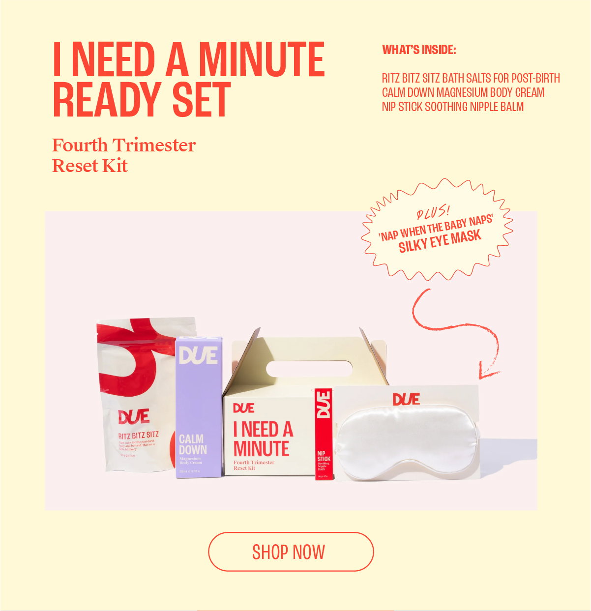 I need a minute ready set. Fourth trimester reset kit. Shop now