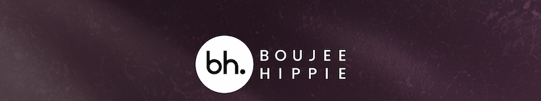 Boujee Hippie