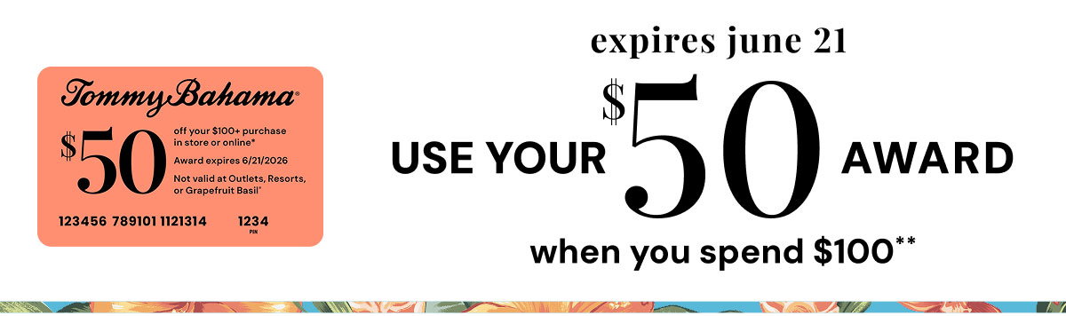 Use your $50 award when you spend $100**. See terms & conditions for full details.