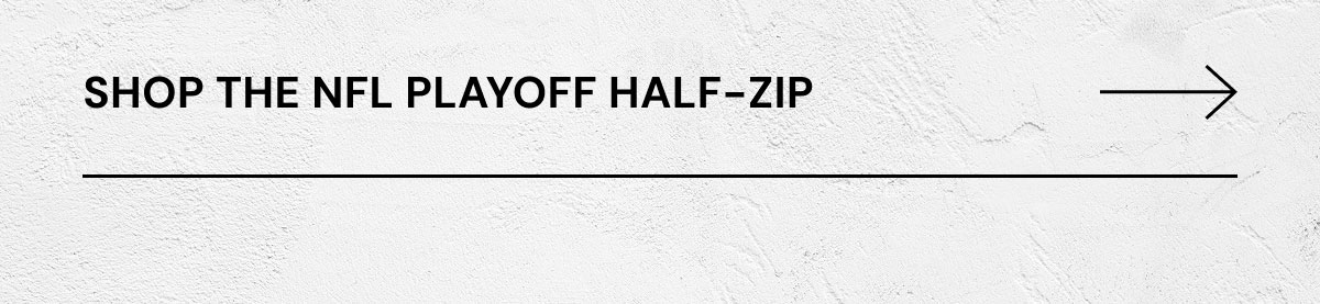 Shop The NFL Playoff Half-Zip