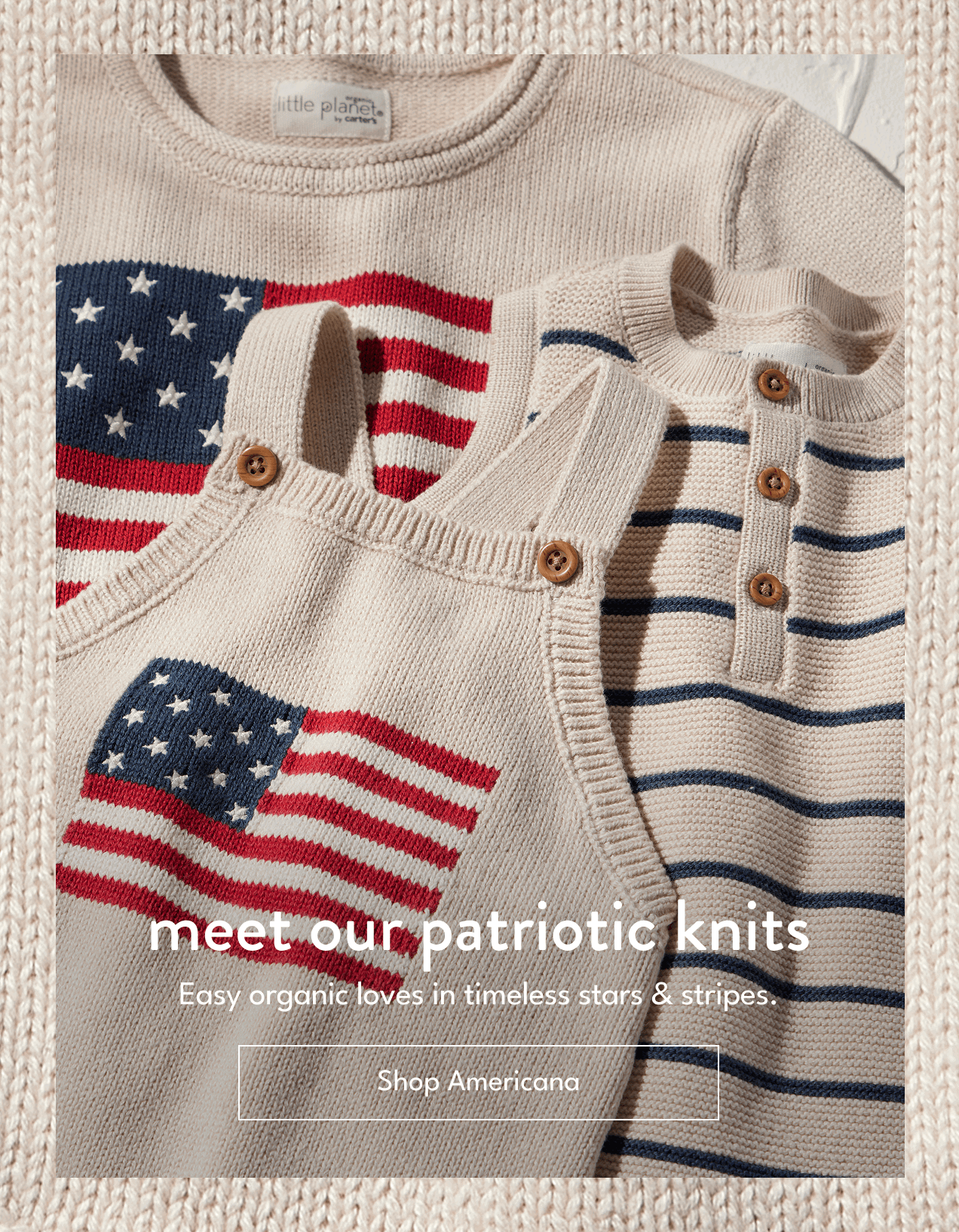 meet our patriotic knits | Easy organic loves in timeless stars & stripes. | Shop Americana