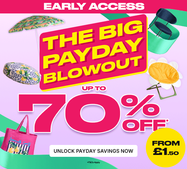Early Access | The BIG Payday Blowout | Up to 70% Off
