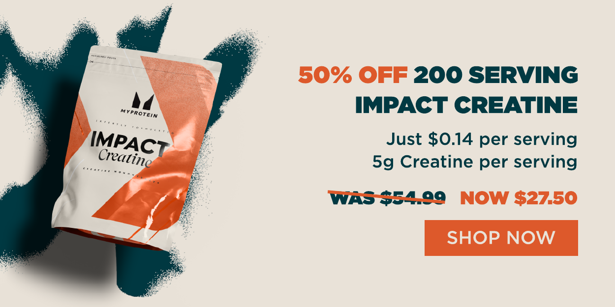 50% off 200 serving Impact Creatine