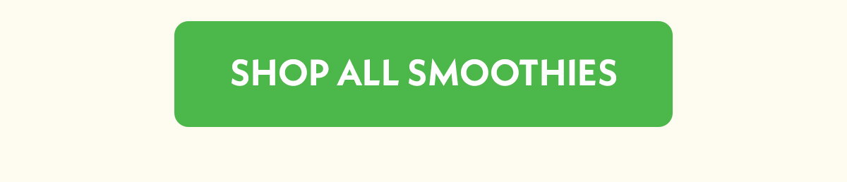 Shop All Smoothies