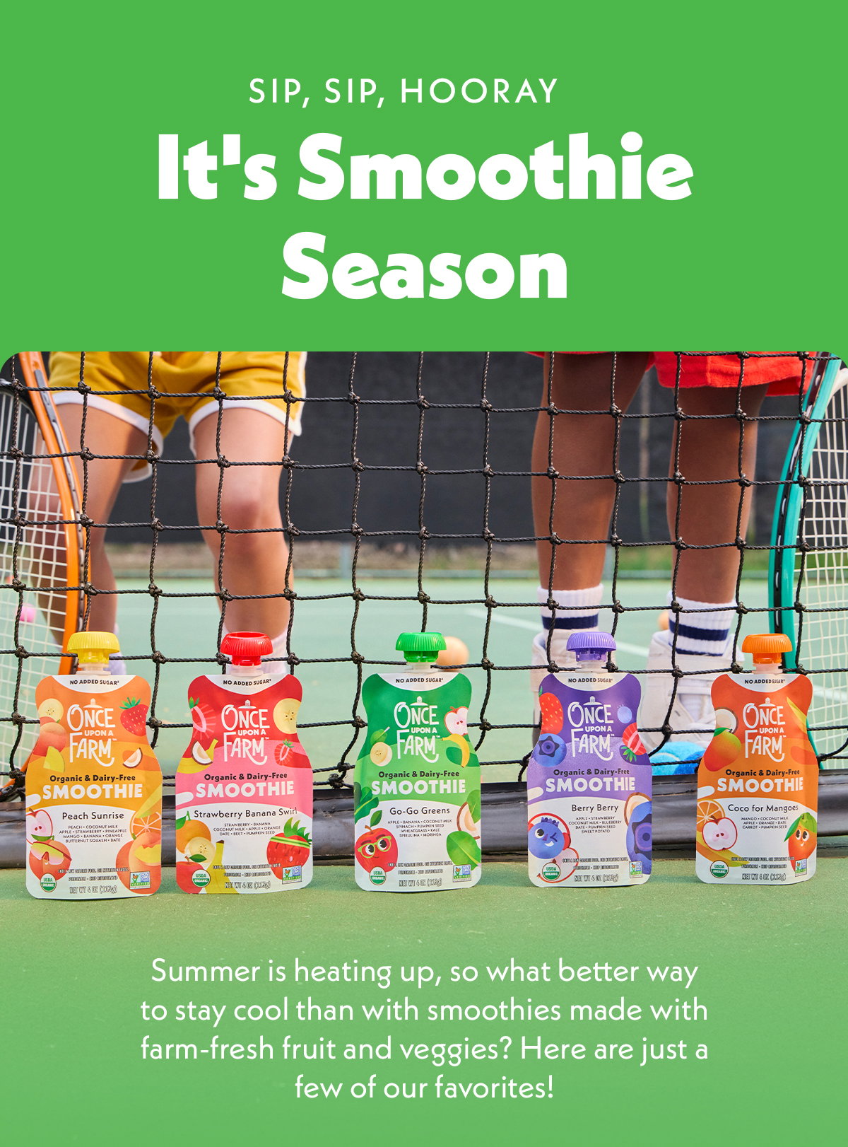 Sip, Sip, Horray. It's Smoothie Season.