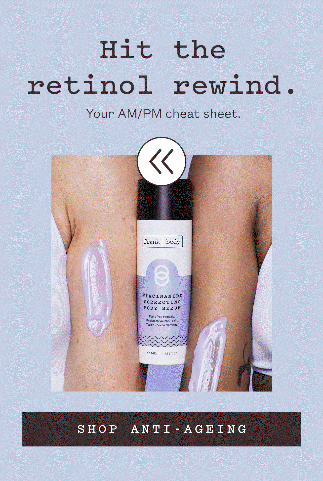Hit the retinol rewind.