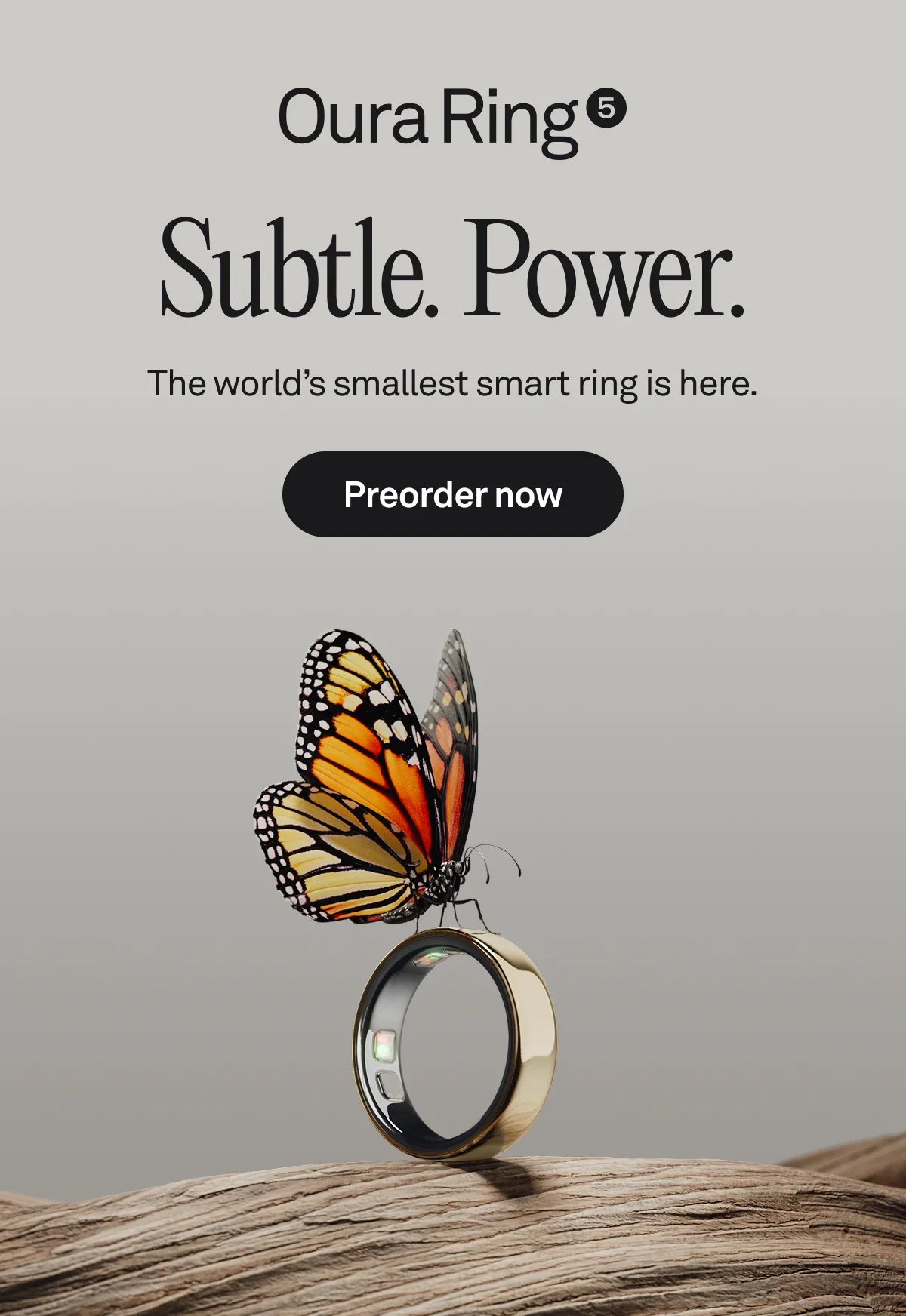Image of Oura Ring 5 with a small butterfly on it. Text says: The world's smallest smart ring is here. Preorder now.