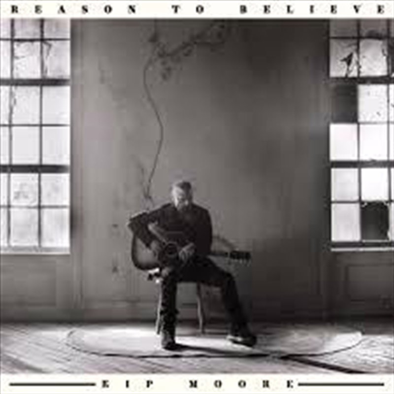 Kip Moore - Reason To Believe