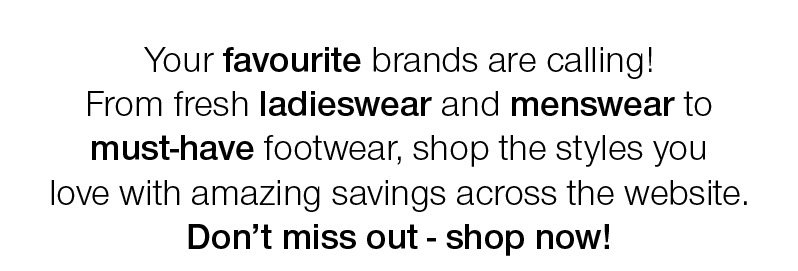 your favourite brands are calling