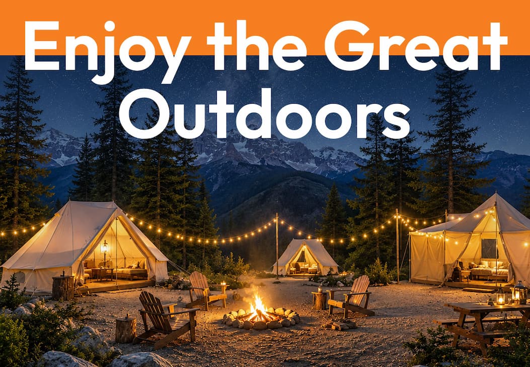 Enjoy the Great Outdoors