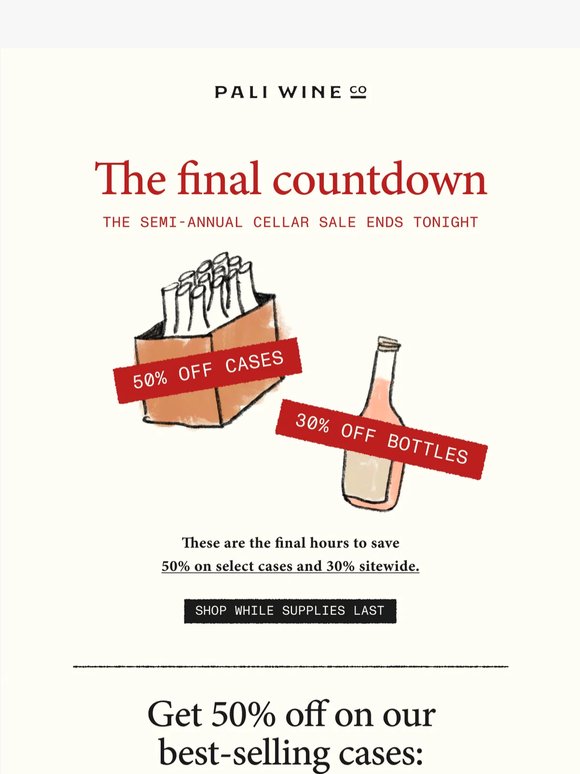 Last Chance: The Semi-Annual Cellar Sale Ends Tonight