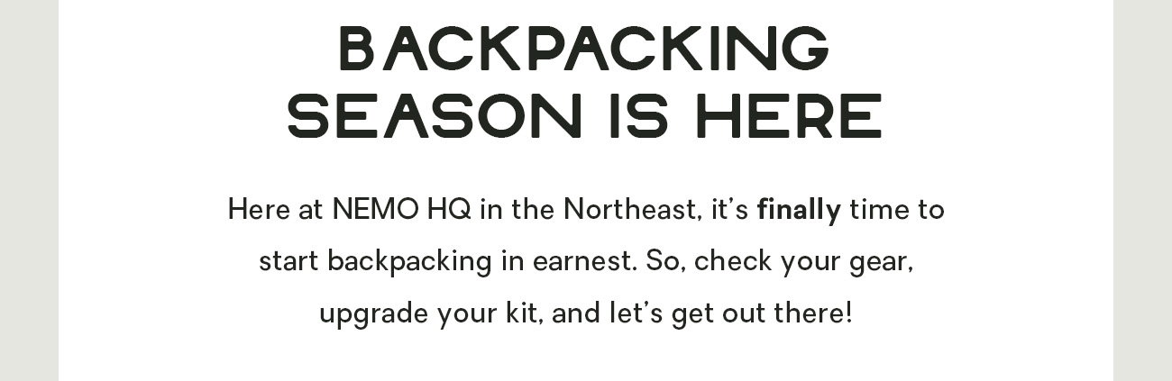 Backpacking Season is Here