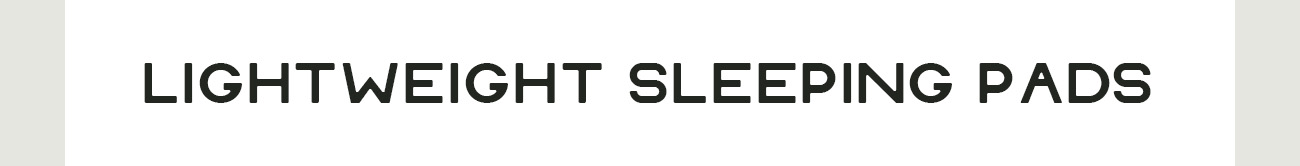 Lightweight Sleeping Pads