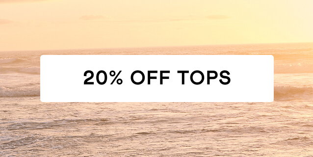 20% Off Tops