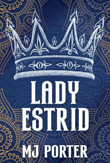 Lady Estrid by MJ Porter