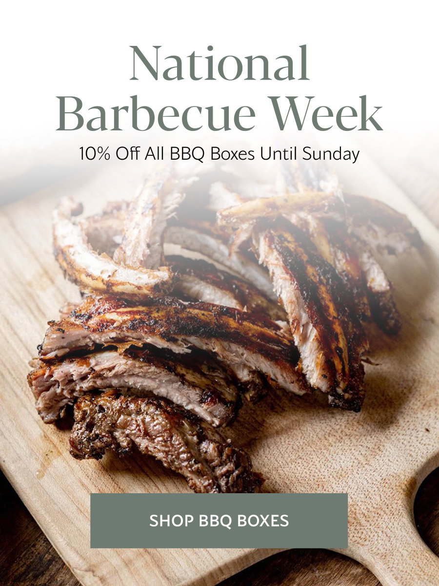 National Barbecue Week 10% Off All BBQ Boxes 