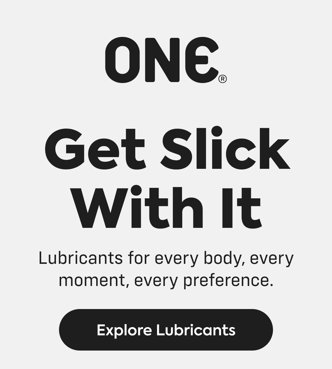 one - get slick with it - explore lubricants