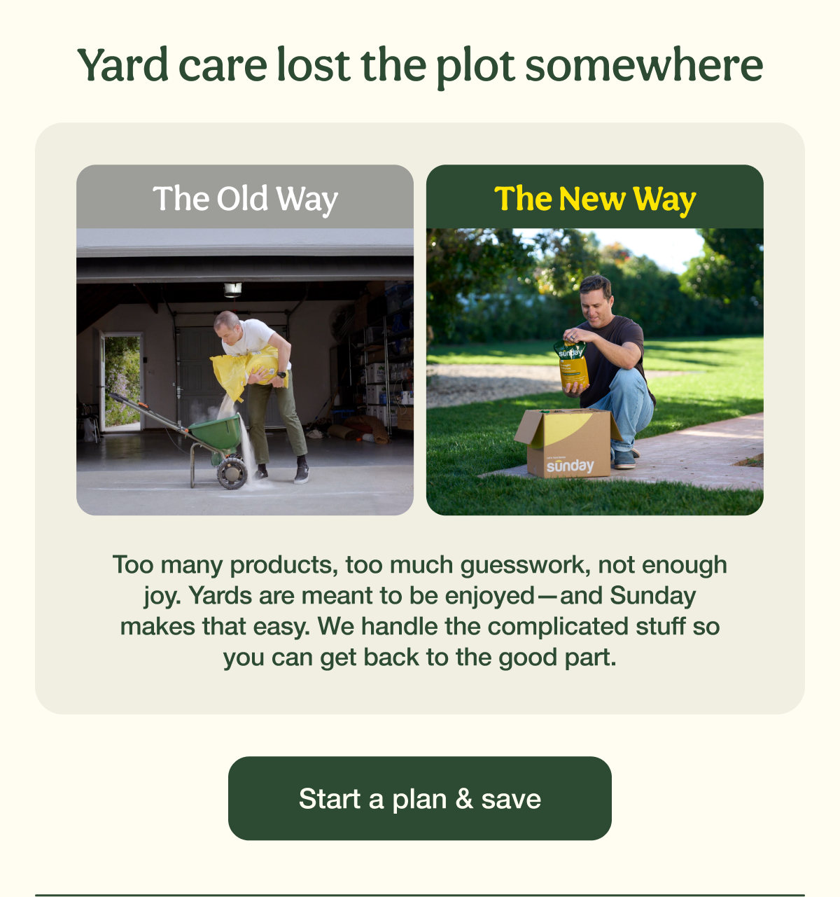 Yard care lost the plot somewhere | Start a plan & save